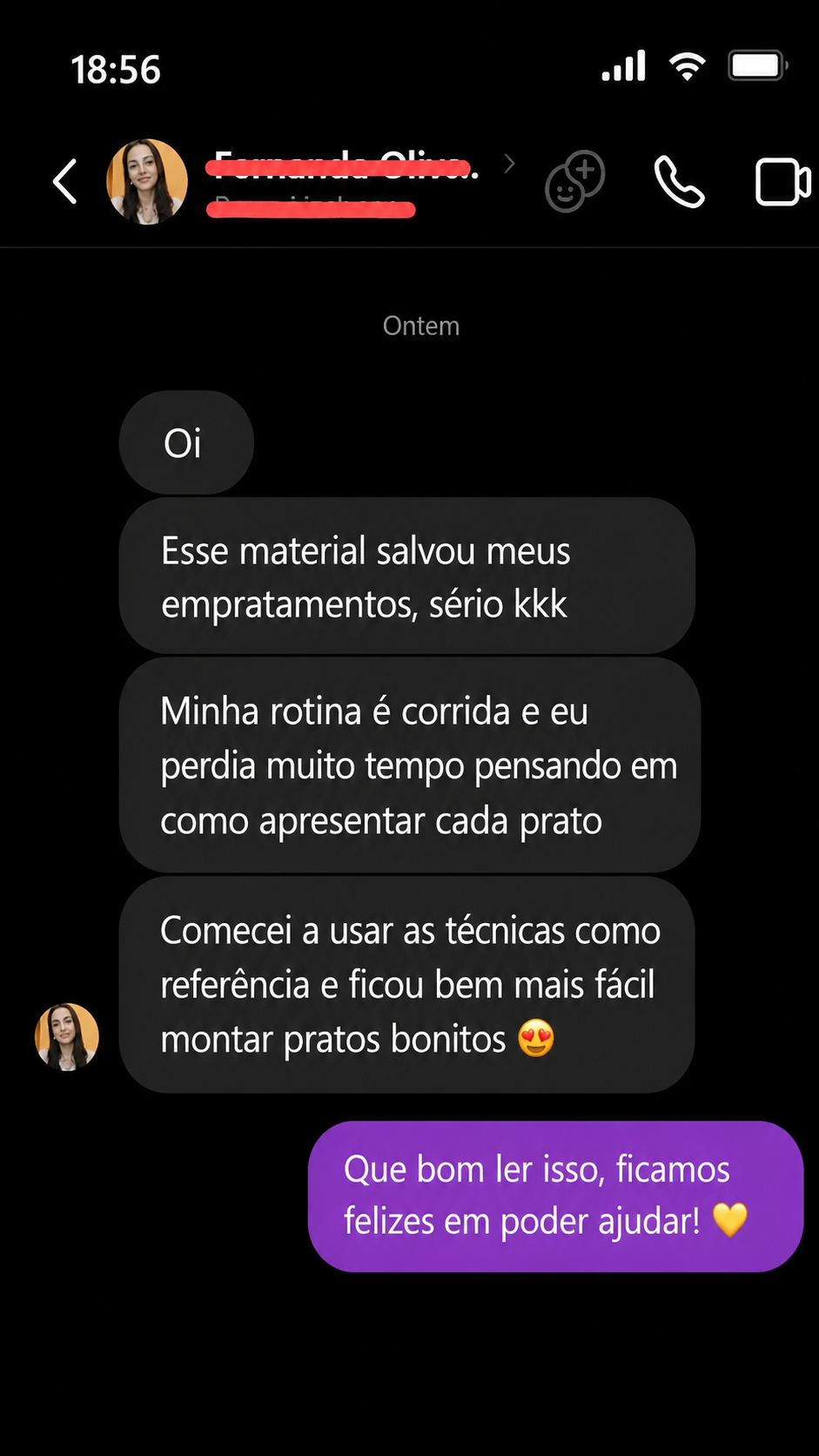 Depoimento 4 de quem aplicou as técnicas de empratamento